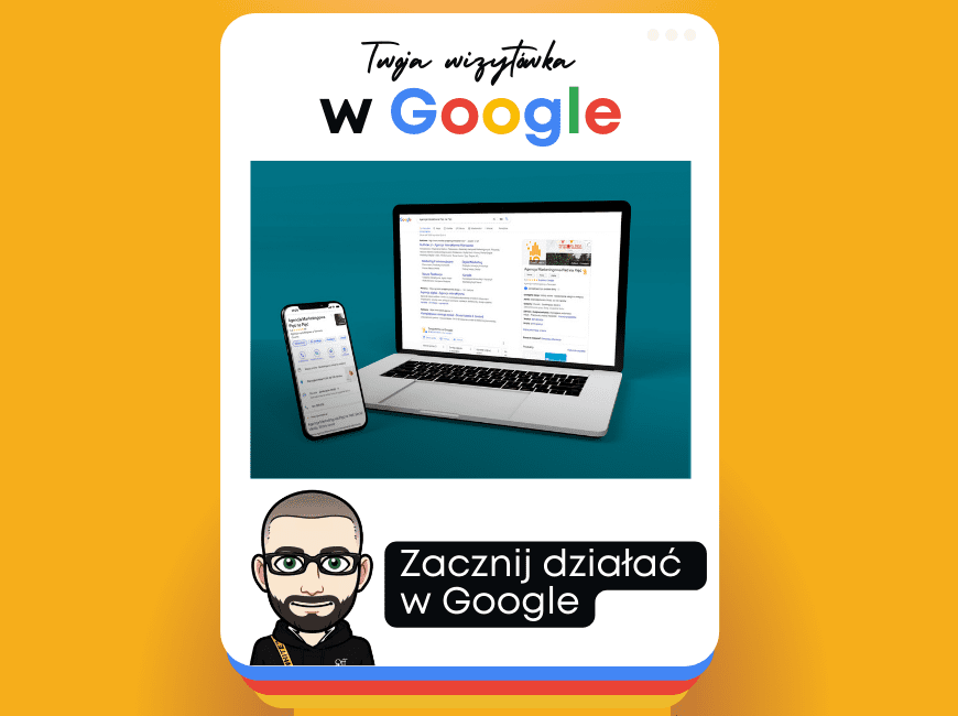 Obsługa Wizytówki Twojej Firmy w Google