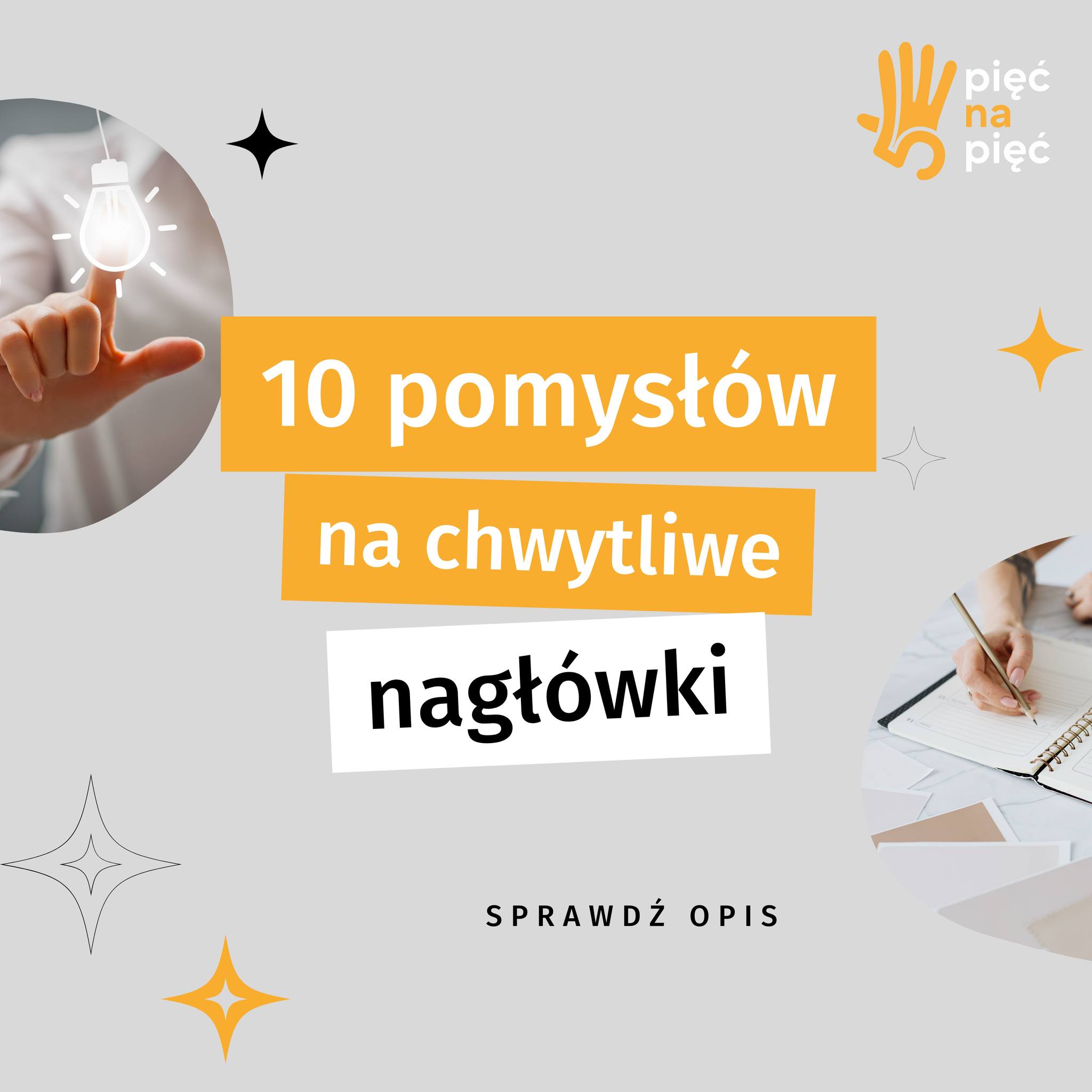 10 pomysłów na chwytliwe nagłówki w Social Media